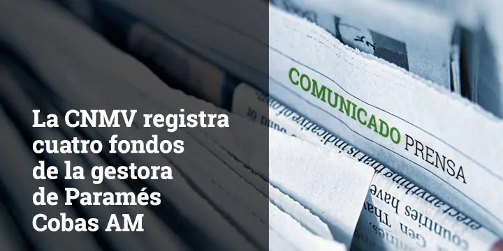 Prensa Cobas AM- La CNMV registra cuatro fondos