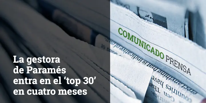 Prensa Cobas AM- La gestora de Paramés entra en Top 30
