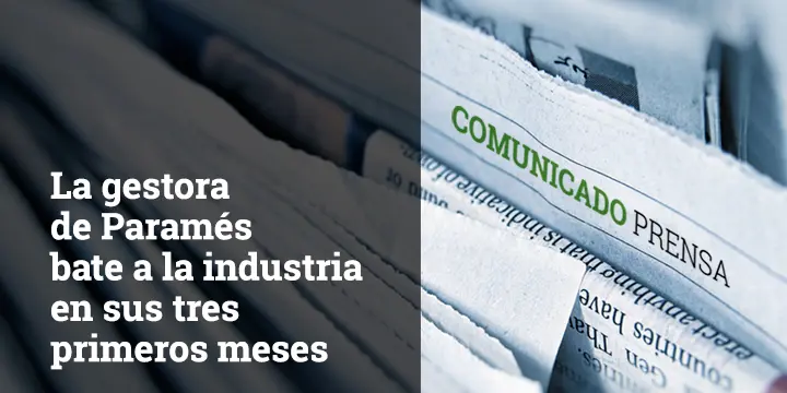 Prensa Cobas AM- La gestora de Paramés bate la industria