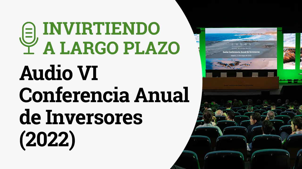 Invirtiendo a Largo Plazo Episodio 26 Audio Conferencia Anual 2022