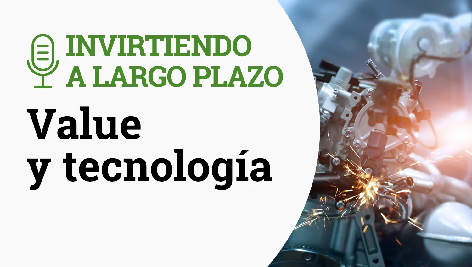 Invirtiendo a Largo Plazo Episodio 34-Value y tcnologia