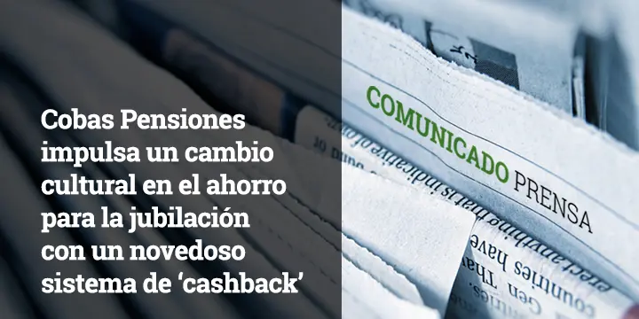 Noticias-Cobas-AM-Cobas-Pensiones-impulsa-un-cambio-cultural-en-el-ahorro