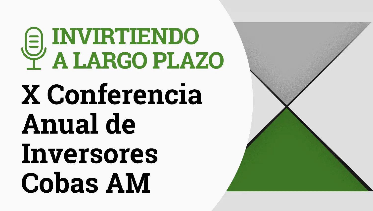 Podcast Invirtiendo a Largo Plazo- Audio X Conferencia Anual